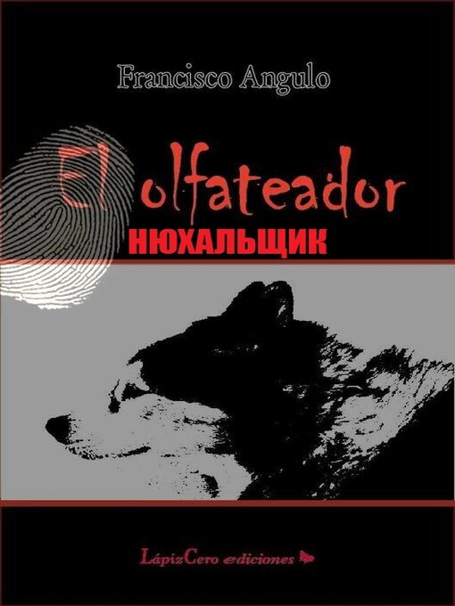 Title details for El Olfateador нюхальщик by Francisco Angulo de Lafuente - Available